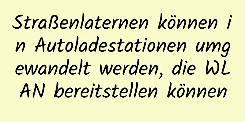 Straßenlaternen können in Autoladestationen umgewandelt werden, die WLAN bereitstellen können
