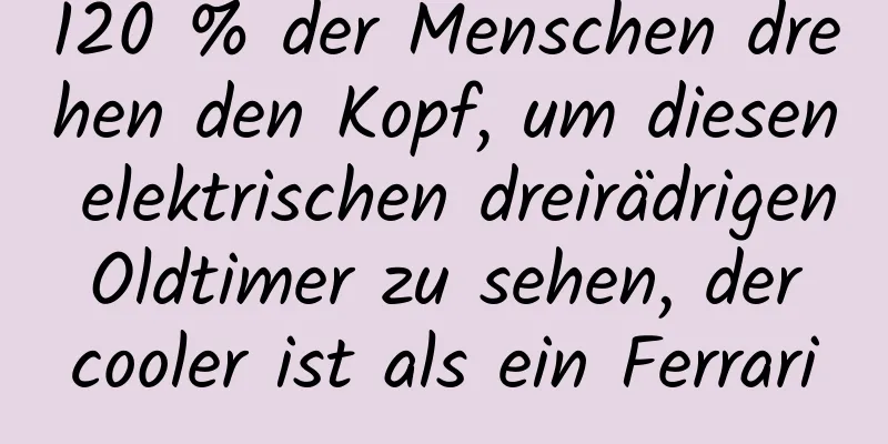 120 % der Menschen drehen den Kopf, um diesen elektrischen dreirädrigen Oldtimer zu sehen, der cooler ist als ein Ferrari