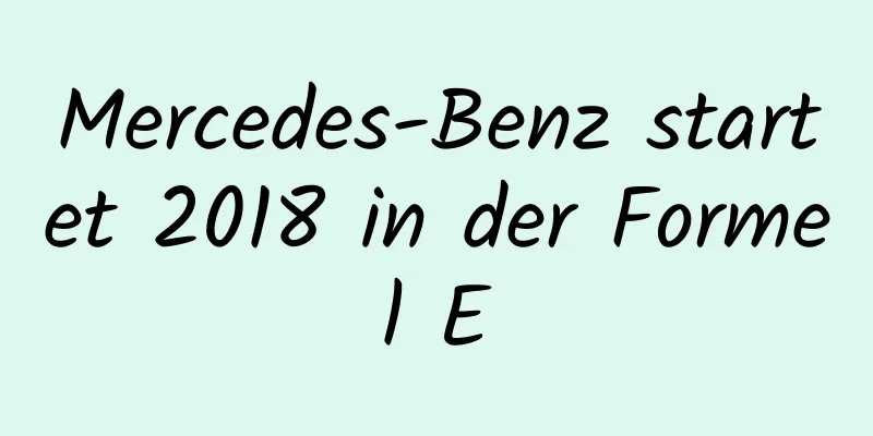 Mercedes-Benz startet 2018 in der Formel E