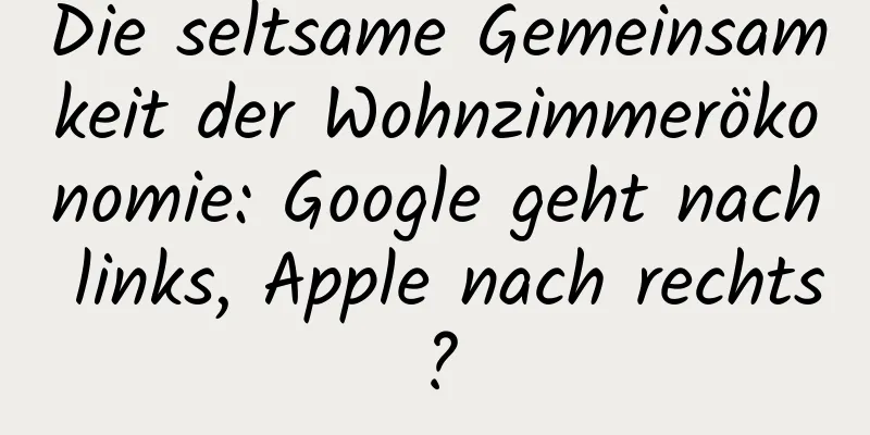 Die seltsame Gemeinsamkeit der Wohnzimmerökonomie: Google geht nach links, Apple nach rechts?