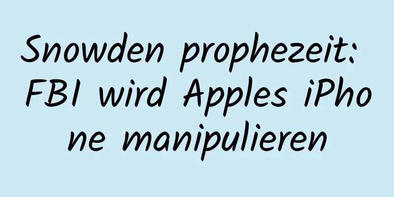 Snowden prophezeit: FBI wird Apples iPhone manipulieren