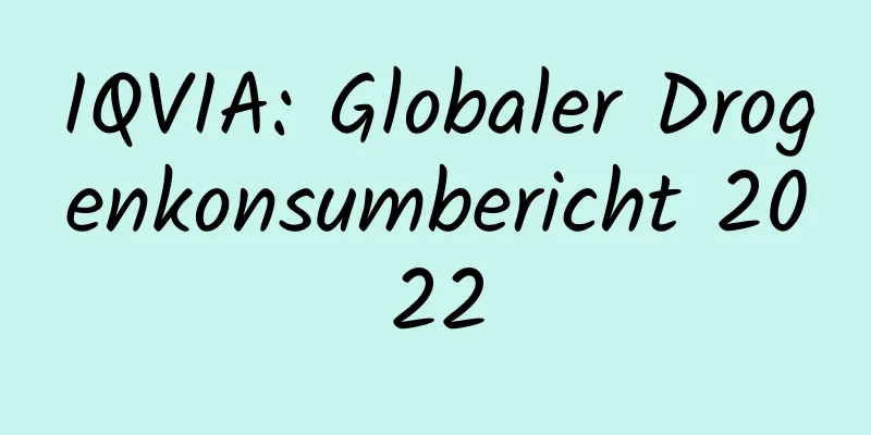 IQVIA: Globaler Drogenkonsumbericht 2022