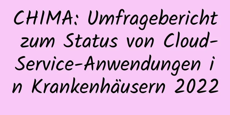 CHIMA: Umfragebericht zum Status von Cloud-Service-Anwendungen in Krankenhäusern 2022