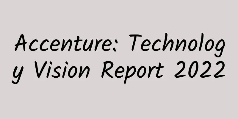 Accenture: Technology Vision Report 2022
