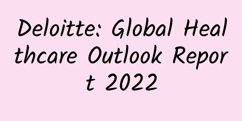 Deloitte: Global Healthcare Outlook Report 2022