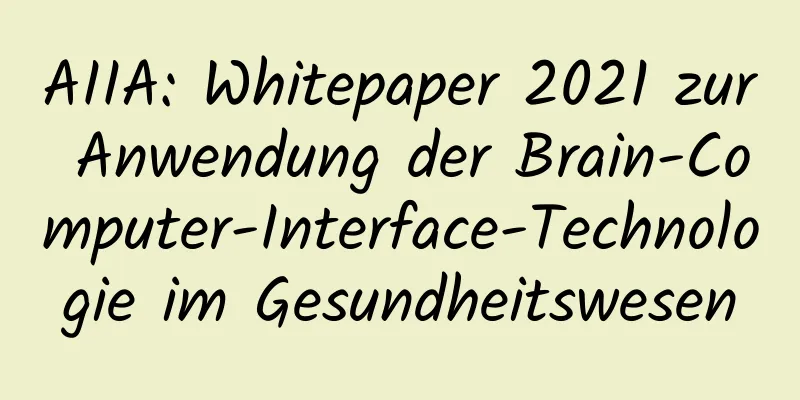 AIIA: Whitepaper 2021 zur Anwendung der Brain-Computer-Interface-Technologie im Gesundheitswesen