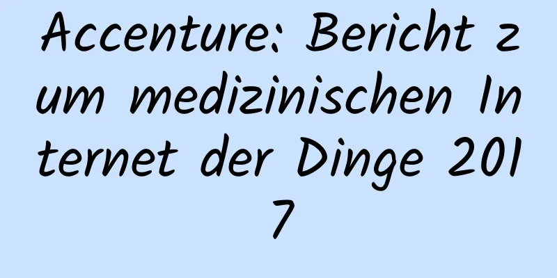 Accenture: Bericht zum medizinischen Internet der Dinge 2017