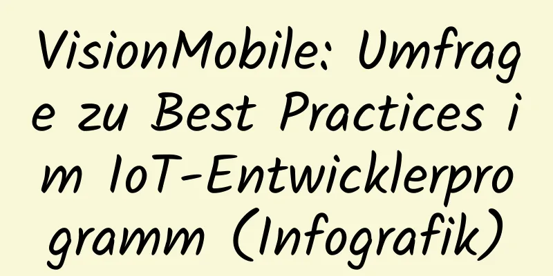 VisionMobile: Umfrage zu Best Practices im IoT-Entwicklerprogramm (Infografik)