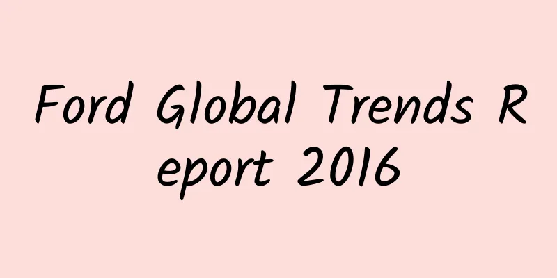 Ford Global Trends Report 2016