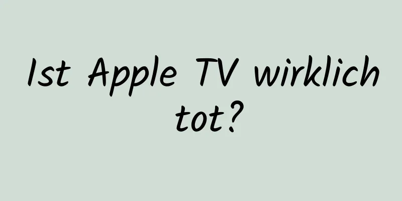 Ist Apple TV wirklich tot?