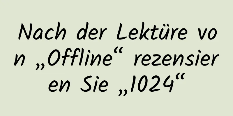 Nach der Lektüre von „Offline“ rezensieren Sie „1024“