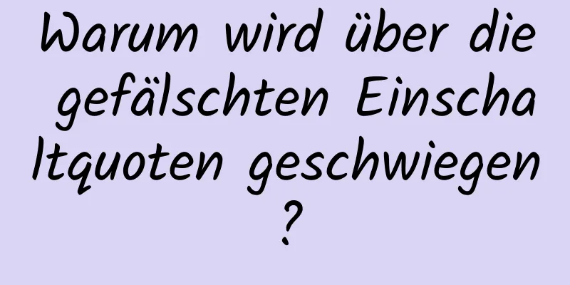 Warum wird über die gefälschten Einschaltquoten geschwiegen?