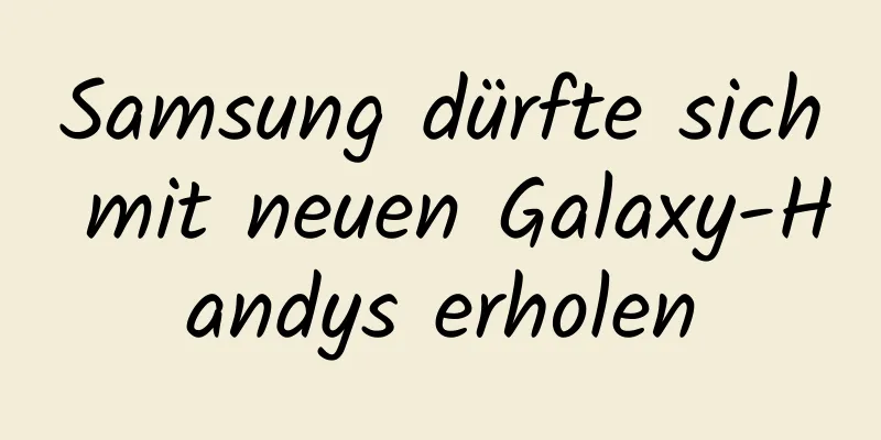 Samsung dürfte sich mit neuen Galaxy-Handys erholen