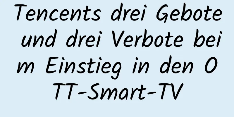Tencents drei Gebote und drei Verbote beim Einstieg in den OTT-Smart-TV