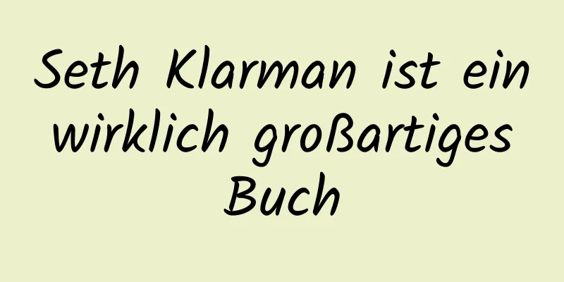 Seth Klarman ist ein wirklich großartiges Buch