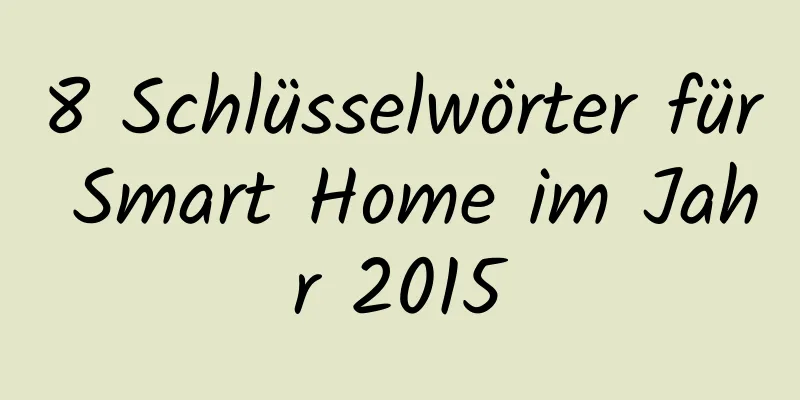 8 Schlüsselwörter für Smart Home im Jahr 2015