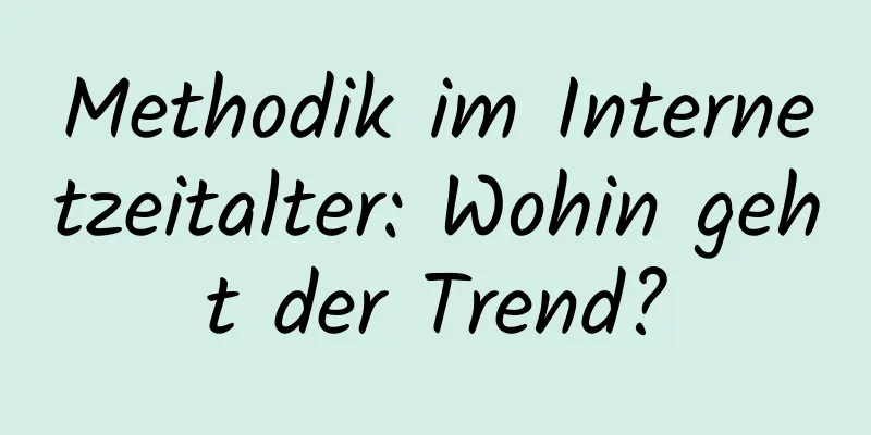 Methodik im Internetzeitalter: Wohin geht der Trend?
