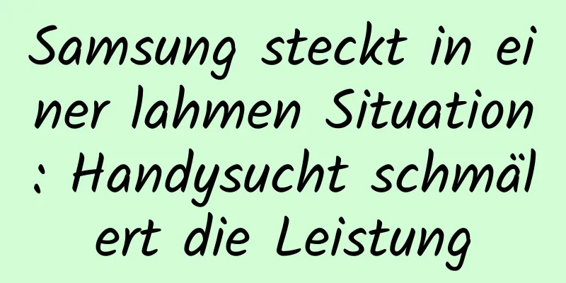 Samsung steckt in einer lahmen Situation: Handysucht schmälert die Leistung