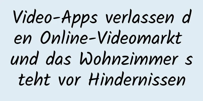 Video-Apps verlassen den Online-Videomarkt und das Wohnzimmer steht vor Hindernissen
