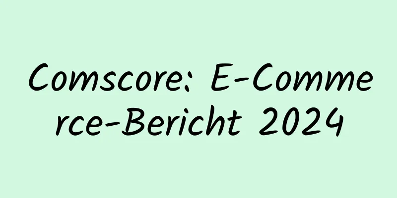 Comscore: E-Commerce-Bericht 2024