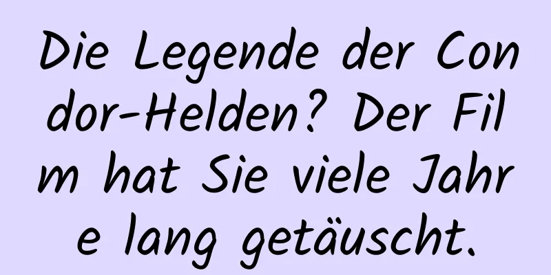 Die Legende der Condor-Helden? Der Film hat Sie viele Jahre lang getäuscht.