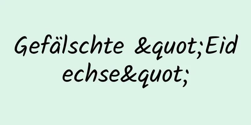 Gefälschte "Eidechse"