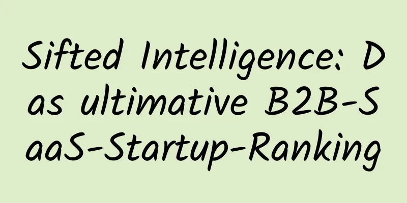 Sifted Intelligence: Das ultimative B2B-SaaS-Startup-Ranking