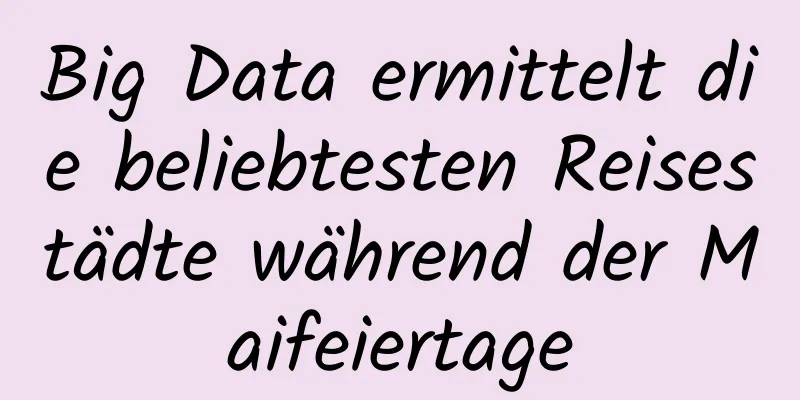 Big Data ermittelt die beliebtesten Reisestädte während der Maifeiertage