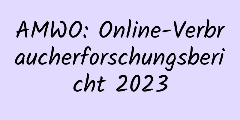 AMWO: Online-Verbraucherforschungsbericht 2023