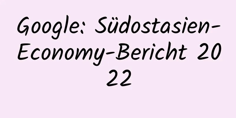 Google: Südostasien-Economy-Bericht 2022