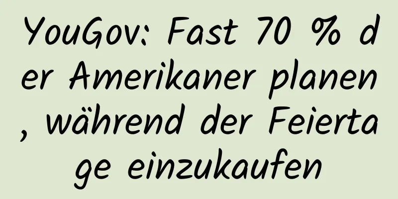 YouGov: Fast 70 % der Amerikaner planen, während der Feiertage einzukaufen