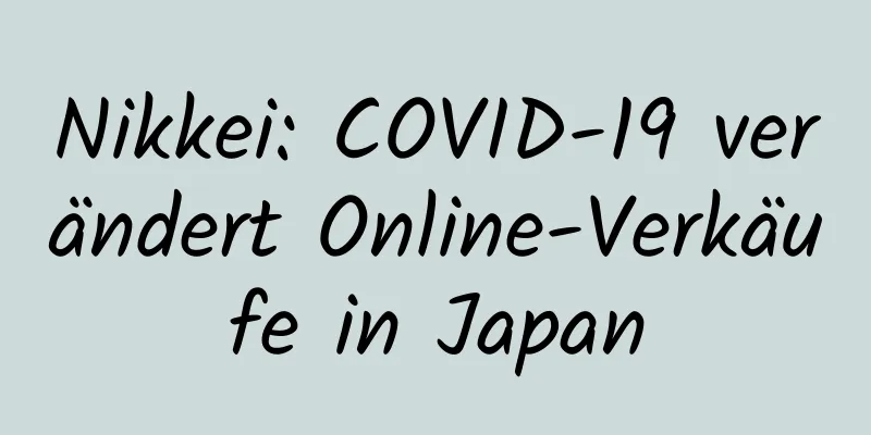 Nikkei: COVID-19 verändert Online-Verkäufe in Japan