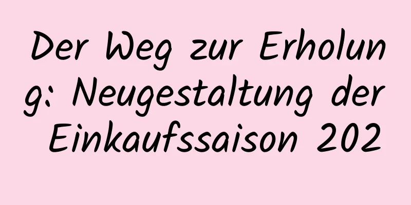 Der Weg zur Erholung: Neugestaltung der Einkaufssaison 2020