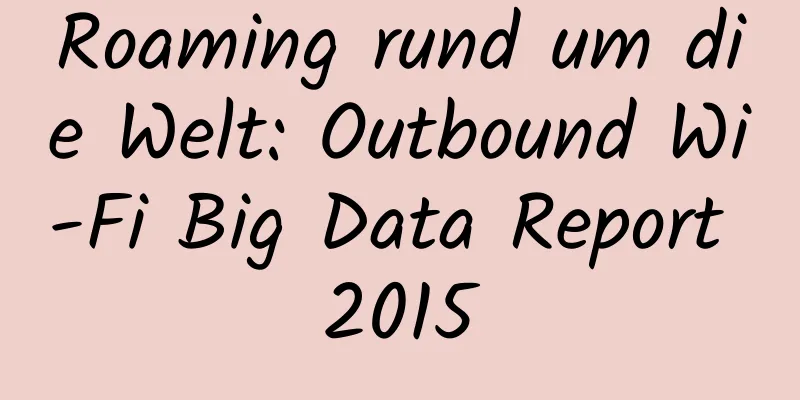 Roaming rund um die Welt: Outbound Wi-Fi Big Data Report 2015