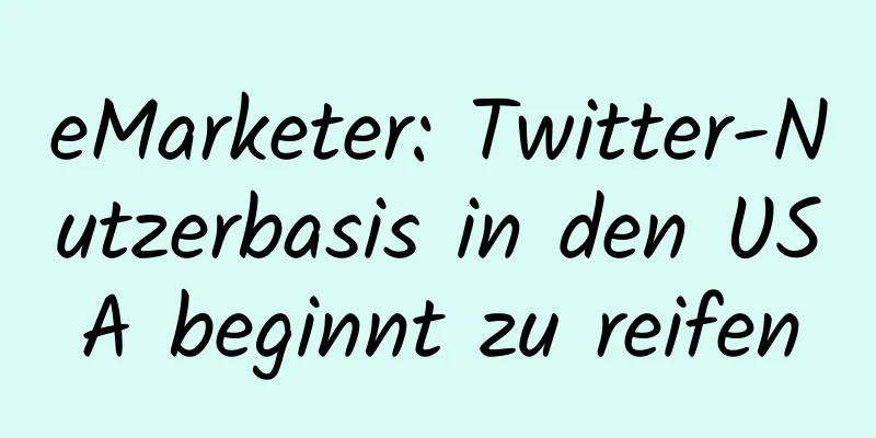 eMarketer: Twitter-Nutzerbasis in den USA beginnt zu reifen