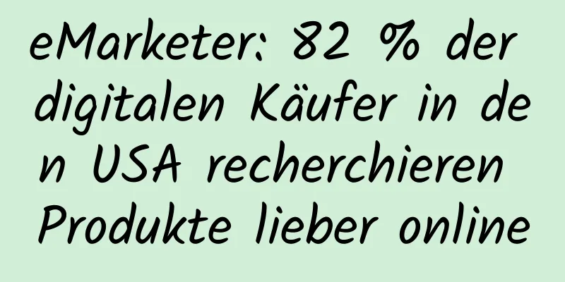 eMarketer: 82 % der digitalen Käufer in den USA recherchieren Produkte lieber online