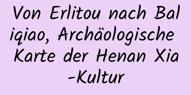 Von Erlitou nach Baliqiao, Archäologische Karte der Henan Xia-Kultur