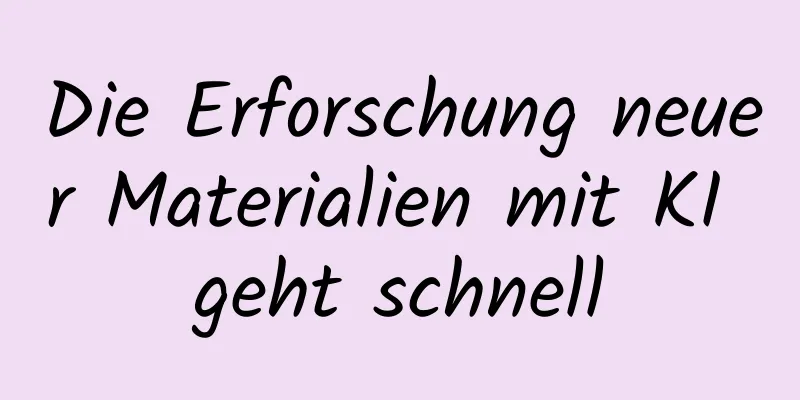 Die Erforschung neuer Materialien mit KI geht schnell