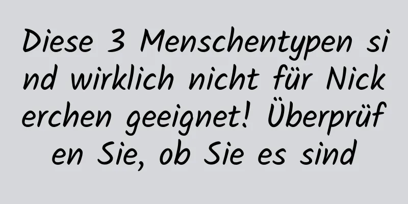 Diese 3 Menschentypen sind wirklich nicht für Nickerchen geeignet! Überprüfen Sie, ob Sie es sind