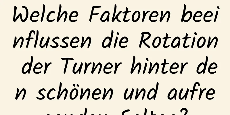 Welche Faktoren beeinflussen die Rotation der Turner hinter den schönen und aufregenden Saltos?