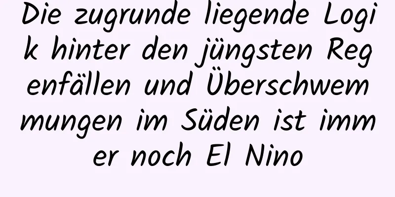 Die zugrunde liegende Logik hinter den jüngsten Regenfällen und Überschwemmungen im Süden ist immer noch El Nino