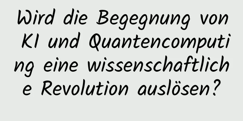 Wird die Begegnung von KI und Quantencomputing eine wissenschaftliche Revolution auslösen?