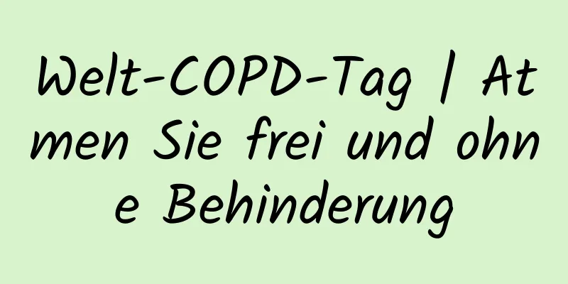 Welt-COPD-Tag | Atmen Sie frei und ohne Behinderung