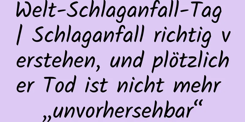 Welt-Schlaganfall-Tag | Schlaganfall richtig verstehen, und plötzlicher Tod ist nicht mehr „unvorhersehbar“