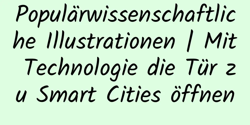 Populärwissenschaftliche Illustrationen | Mit Technologie die Tür zu Smart Cities öffnen