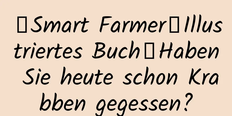 【Smart Farmer】Illustriertes Buch｜Haben Sie heute schon Krabben gegessen?