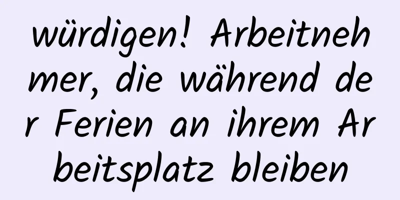 würdigen! Arbeitnehmer, die während der Ferien an ihrem Arbeitsplatz bleiben