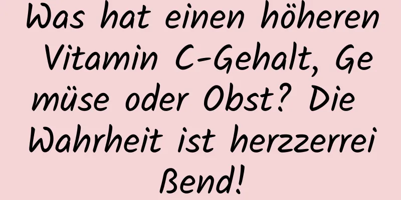Was hat einen höheren Vitamin C-Gehalt, Gemüse oder Obst? Die Wahrheit ist herzzerreißend!