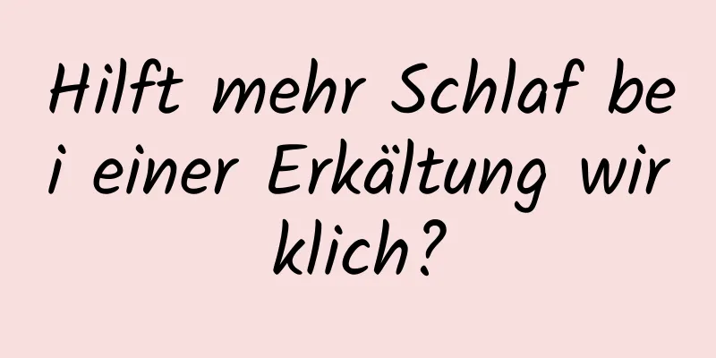 Hilft mehr Schlaf bei einer Erkältung wirklich?