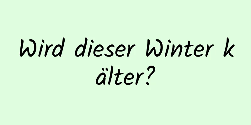 Wird dieser Winter kälter?